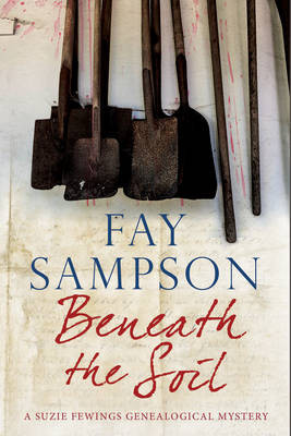 Beneath the Soil by Fay Sampson 9780727894281