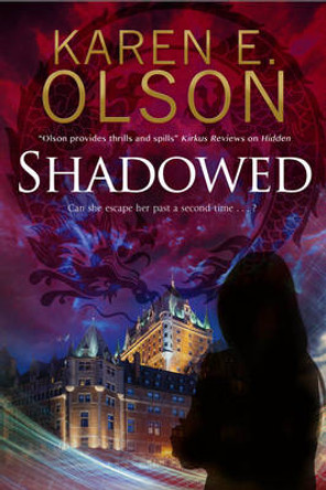 Shadowed by Karen E. Olson 9780727894984