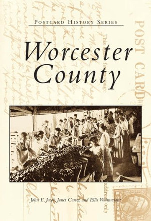 Worcester County by John E Jacob 9780738505770