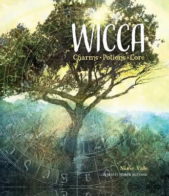 Wicca: Charms, Potions and Lore by Nixie Vale