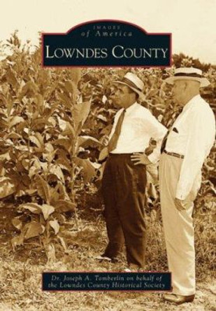 Lowndes County by Joseph A Tomberlin 9780738543765