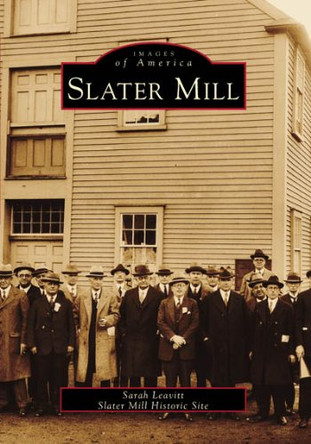 Slater Mill by Sarah Leavitt 9780738545448