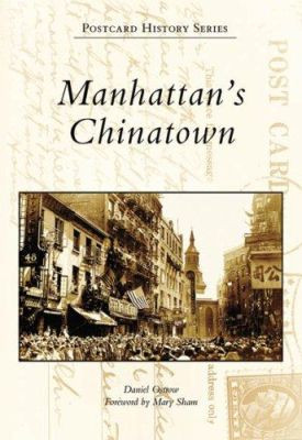 Manhattan's Chinatown by Daniel Ostrow 9780738555171