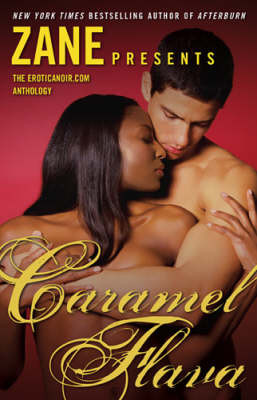 Caramel Flava by Zane 9780743297271