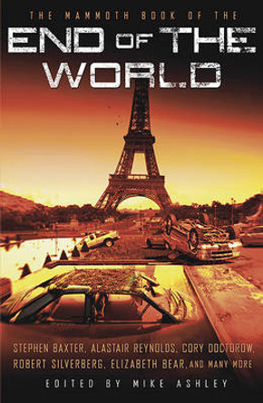 The Mammoth Book of the End of the World by Mike Ashley 9780762439911