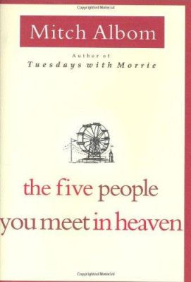 The Five People You Meet in Heaven by Mitch Albom 9780786868711