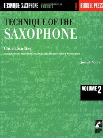 Technique of the Saxophone - Volume 2: Chord Studies by Joseph Viola 9780793554126