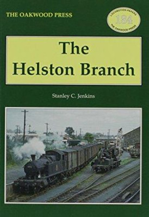 The Helston Branch by Stanley C. Jenkins 9780853617112