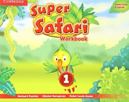 Super Safari American English Level 1 Workbook by Herbert Puchta 9781107481787