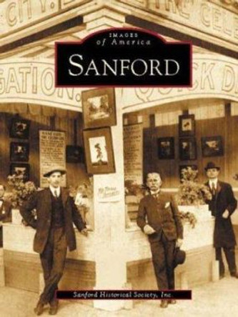 Sanford by Inc The Sanford Historical Society 9780738515427