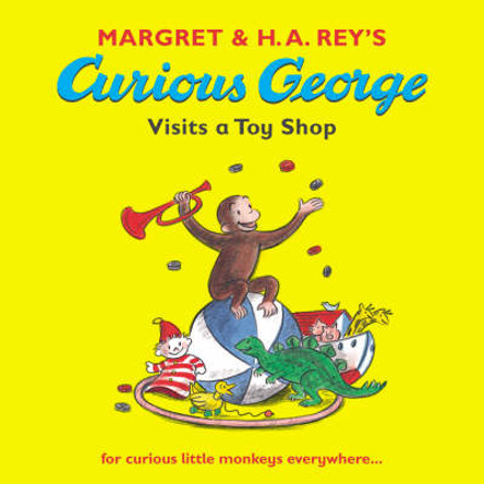 Curious George Visits a Toy Shop by Margret Rey 9780744570502