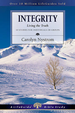 Integrity: The Courage to Face Opposition by Ms Carolyn Nystrom 9780830830527