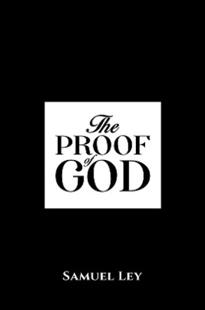 The Proof of God by Samuel Ley 9781035856015