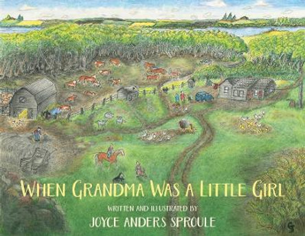 When Grandma Was a Little Girl by Joyce Anders Sproule 9781038301574