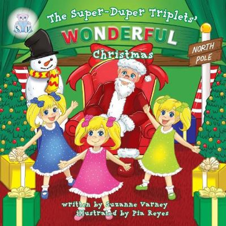 Wonderful Christmas: The Super-Duper Triplets by Suzanne Varney 9781039109360