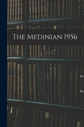 The Medinian 1956 by Anonymous 9781015265677