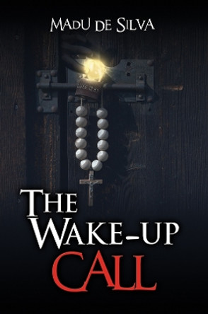 The Wake-up Call by Madu De Silva 9781035803163