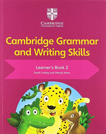 Cambridge Grammar and Writing Skills Learner's Book 2 by Sarah Lindsay 9781108730594