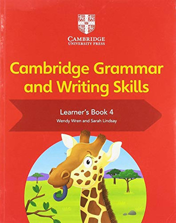 Cambridge Grammar and Writing Skills Learner's Book 4 by Sarah Lindsay 9781108730624