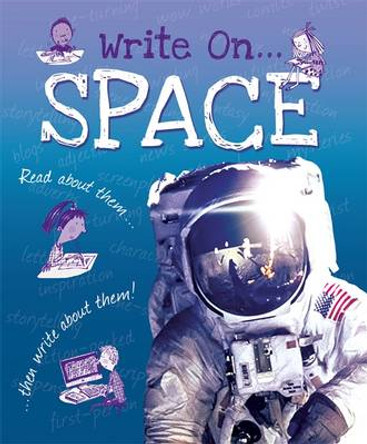Write On: Space by Clare Hibbert 9781445150161