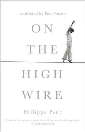 On the High Wire by Philippe Petit 9781474613705