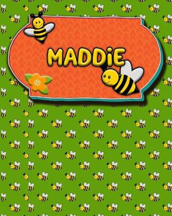 Handwriting Practice 120 Page Honey Bee Book Maddie: Primary Grades Handwriting Book K-2 by Buzz Schultz 9781070564654