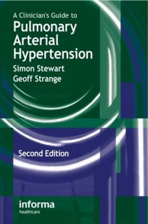 A Clinician's Guide to Pulmonary Arterial Hypertension by Simon Stewart