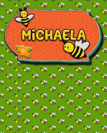 Handwriting Practice 120 Page Honey Bee Book Michaela: Primary Grades Handwriting Book K-2 by Buzz Schultz 9781070569116