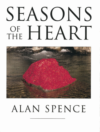 Seasons Of The Heart by Alan Spence