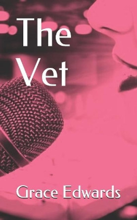 The Vet by Grace Edwards 9781070719313