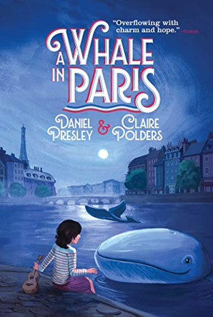 A Whale in Paris by Daniel Presley 9781534419162