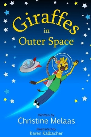 Giraffes in Outer Space by Karen Kalbacher 9781071155578