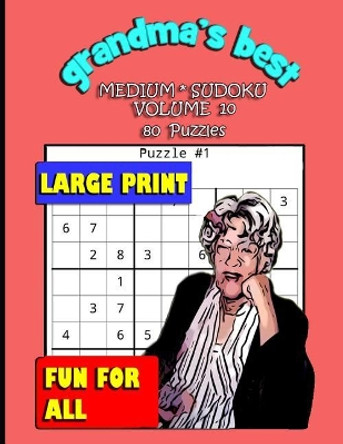 Grandma's Best Medium Sudoku: Volume 10 by Erika Simmons 9781072112150