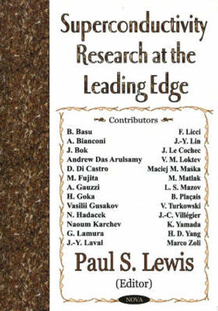 Superconductivity Research at the Leading Edge by Paul S. Lewis 9781590338612