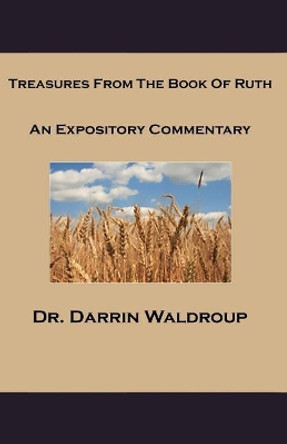 Treasures From The Book of Ruth by Darrin Waldroup 9781073353132