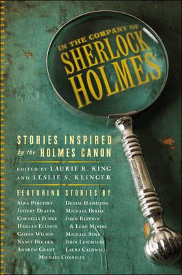 In the Company of Sherlock Holmes: Stories Inspired by the Holmes Canon by Leslie S. Klinger 9781605986586