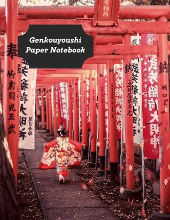 Genkouyoushi Paper Notebook: Practice Writing Kana & Kanji Characters For Japanese Learners by Tsundoku Press 9781072984030
