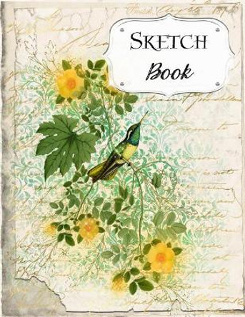 Sketch Book: Bird Sketchbook Scetchpad for Drawing or Doodling Notebook Pad for Creative Artists #4 Yellow Green Floral Flowers by Jazzy Doodles 9781073490578
