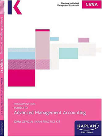 P1 MANAGEMENT ACCOUNTING - EXAM PRACTICE KIT by Kaplan Publishing 9781784159351