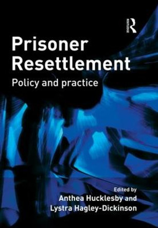 Prisoner Resettlement by Anthea Hucklesby