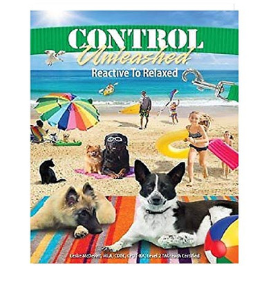 Control Unleashed Reactive To Relaxed by Leslie McDevitt 9781892694447