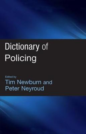 Dictionary of Policing by Tim Newburn