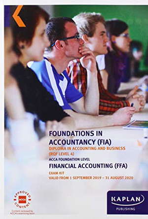 FINANCIAL ACCOUNTING - EXAM KIT by KAPLAN PUBLISHING 9781787404502