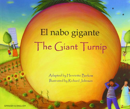 The Giant Turnip (English/Spanish) by Henriette Barkow 9781846112447