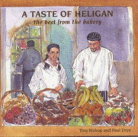 A Taste of Heligan: The Best from the Bakery by Tina Bishop 9781850221845