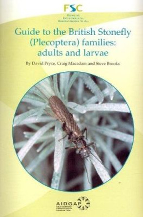 Guide to the British Stonefly (plecoptera) Families: Adults and Larvae by David Pryce 9781851532223