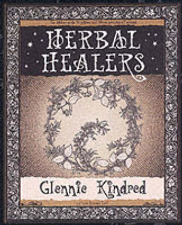 Herbal Healers by Glennie Kindred 9781904263012
