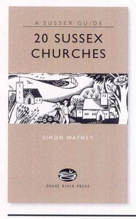 20 Sussex Churches by Simon Watney 9781906022006