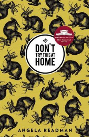 Don'T Try This at Home by Angela Readman 9781908276520