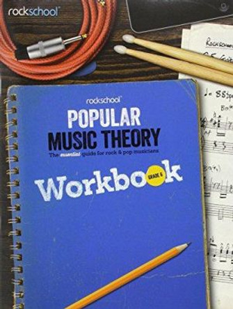 Rockschool Popular Music Theory Workbook Grade 6 by Nik Preston 9781908920751